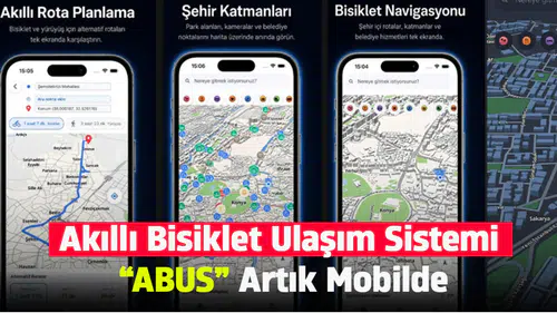 Akıllı Bisiklet Ulaşım Sistemi “ABUS” Artık Mobilde