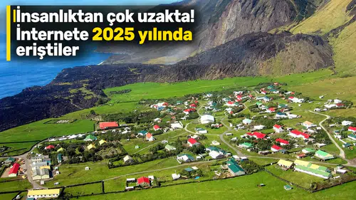 İnsanlıktan çok uzakta! İnternete 2025 yılında eriştiler