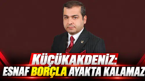Küçükakdeniz: Esnaf borçla ayakta kalamaz