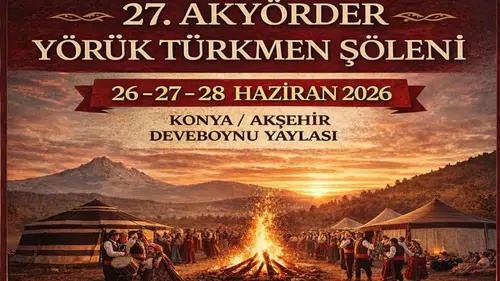 AKYÖRDER Yörük Türkmen kültür şöleni devam ediyor