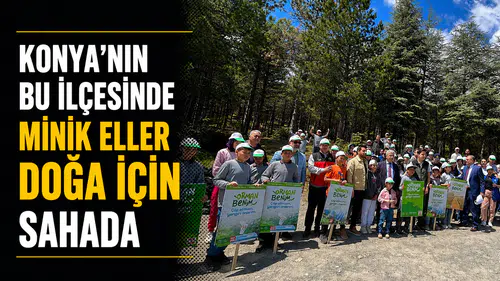 Konya’nın bu ilçesinde minik eller doğa için sahada