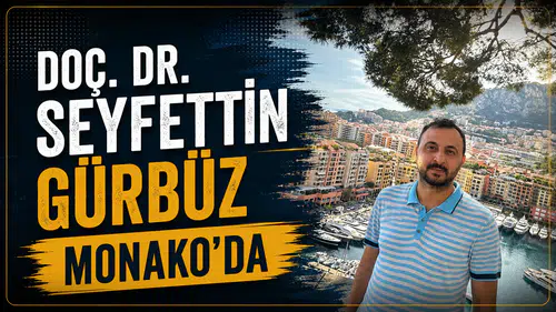 Doç. Dr. Seyfettin Gürbüz Monako’da