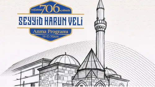 Seyyid Harun Veli anma etkinlikleri başlıyor