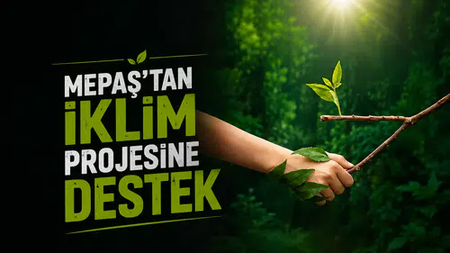 MEPAŞ’tan iklim projesine destek