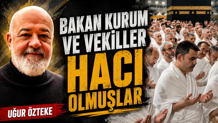BAKAN KURUM VE VEKİLLER HACI OLMUŞLAR