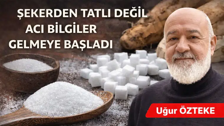 ŞEKERDEN TATLI DEĞİL ACI BİLGİLER GELMEYE BAŞLADI