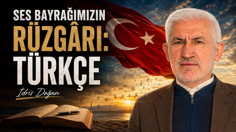 SES BAYRAĞIMIZIN RÜZGÂRI: TÜRKÇE
