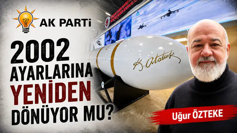 AK PARTİ 2002 AYARLARINA YENİDEN DÖNÜYOR MU?