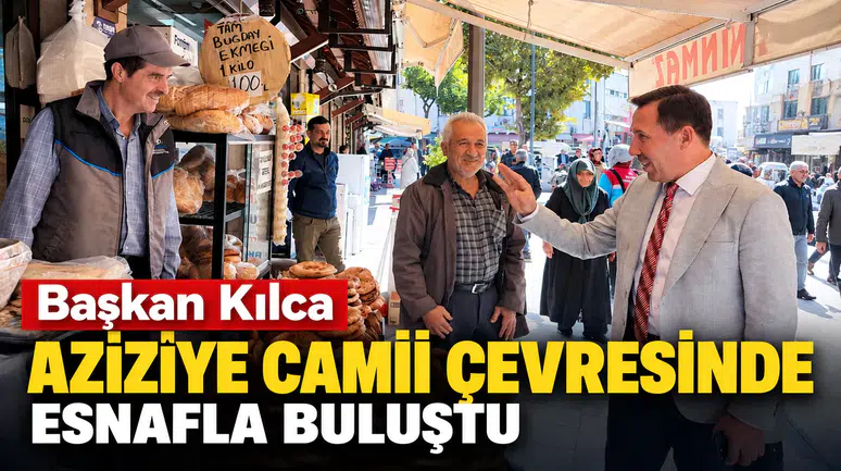 Başkan Kılca Azizîye Camii Çevresinde Esnafla Buluştu
