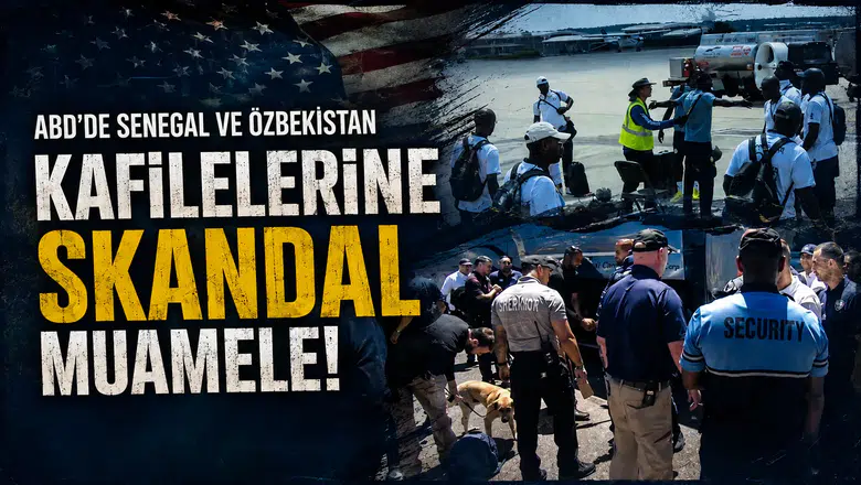 ABD’de Senegal ve Özbekistan kafilelerine skandal muamele
