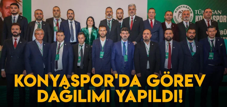 Konyaspor'da görev dağılımı yapıldı!