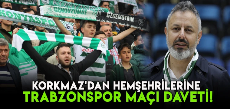 Korkmaz'dan hemşehrilerine Trabzonspor maçı daveti!