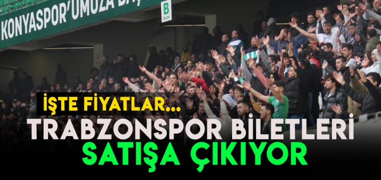 Trabzonspor biletleri satışa çıkıyor! İşte bilet fiyatları