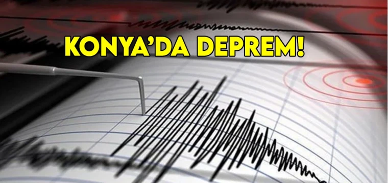 Konya’da deprem