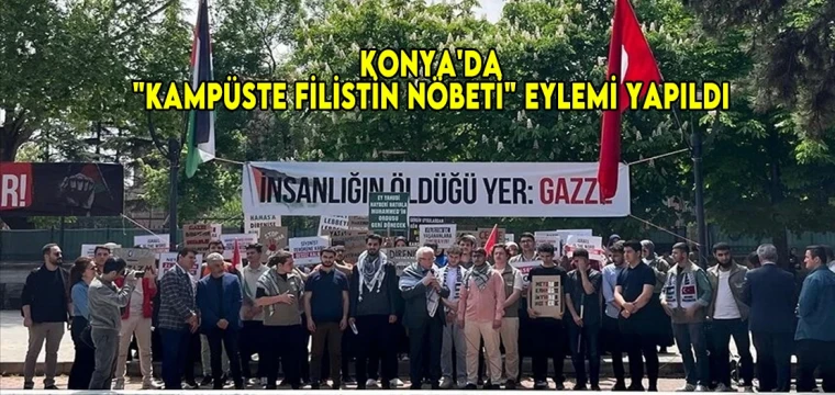 Konya'da "Kampüste Filistin Nöbeti" eylemi yapıldı