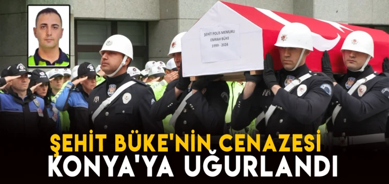 Şehit Büke'nin cenazesi memleketi Konya'ya getiriliyor