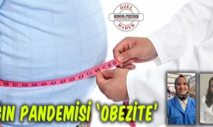 Çağın pandemisi ‘obezite’