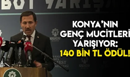 Konya’nın genç mucitleri yarışıyor: 140 BİN TL ÖDÜL! 