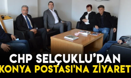 CHP Selçuklu'dan Konya Postası'na ziyaret