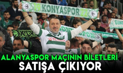 Konyaspor-Alanyaspor maçının biletleri satışa çıkıyor