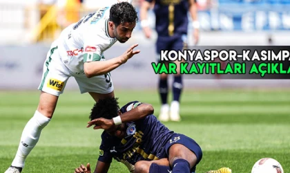 Konyaspor- Kasımpaşa VAR Kayıtları açıklandı